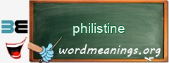 WordMeaning blackboard for philistine